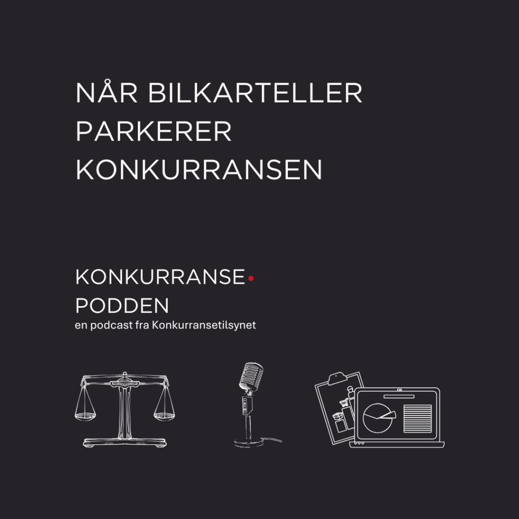 Illustrasjon med teksten "Når bilkarteller parkerer konkurransen. Konkurransepodden - en podcast fra Konkurransetilsynet", og tegning av en vekt, en mikrofon og en laptop med diagram på.